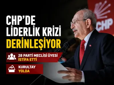 CHP'de Liderlik Krizi Derinleşiyor: 28 Parti Meclisi Üyesi İstifa Etti, Kurultay Yolda