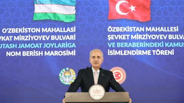 TBMM Başkanı Numan Kurtulmuş ve Özbekistan Ali Meclisi Yasama Meclisi Başkanı Nuriddin İsmailov'un katıldığı Özbekistan Mahallesi açılış töreni