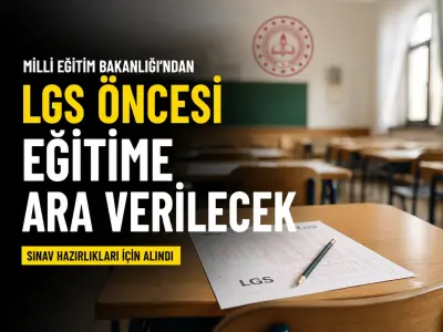 MEB'den LGS Öncesi Kritik Karar: 12 Haziran Cuma Okullar Tatil Edildi
