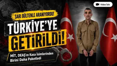 MİT'ten DEAŞ'a Büyük Darbe: Sarı Bültenli Terörist Talip Güler Türkiye'ye Getirildi