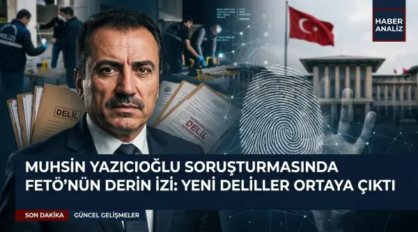 Muhsin Yazıcıoğlu helikopter kazası soruşturması ve FETÖ delilleri