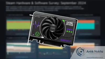 Steam'in Nisan 2026 Donanım Raporu Açıklandı: Oyuncuların Gözdesi Hangi Ekran Kartı?