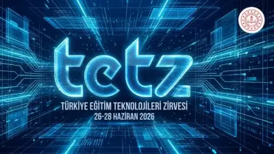 Türkiye Eğitim Teknolojileri Zirvesi (TETZ 2026) İstanbul'da Başlıyor: Eğitimde Dijital Dönüşüm Masaya Yatırılacak