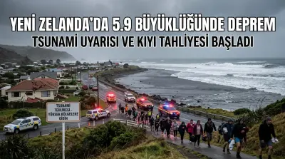Yeni Zelanda'da 5.9 Büyüklüğünde Deprem: Tsunami Uyarısı ve Kıyı Tahliyesi Başladı